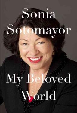 book cover, My Beloved World by Sonia Sotomayor