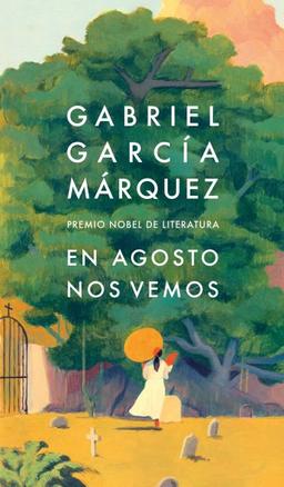 Portada de libro En agosto nos vemos de Gabriel García Márquez