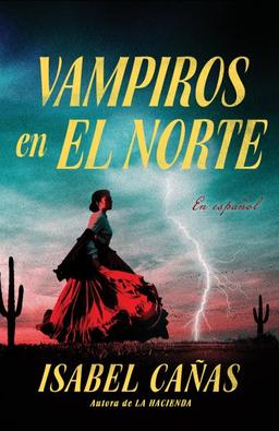 Book Cover, Vampiros en El Norte de Isabel Cañas