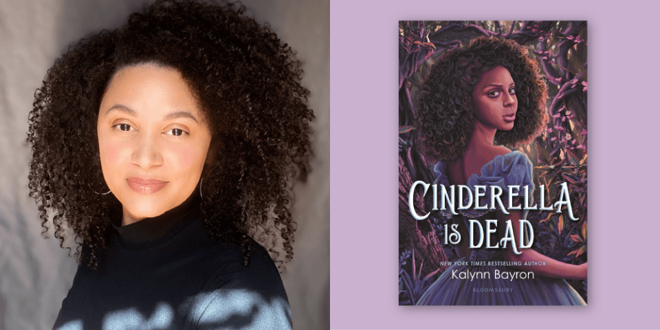 Headshot of author Kalynn Bayron next to cover of Cinderella Is Dead.