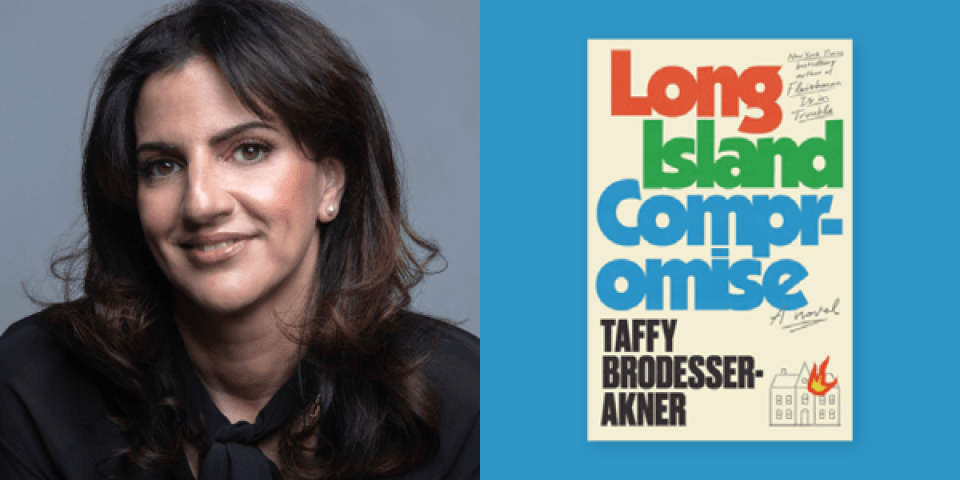 Taffy Brodesser-Akner headshot; Book cover of Long Island Compromise