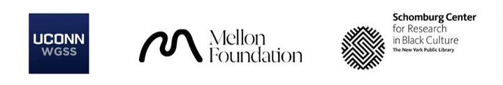 Three logos that read UCONN WGSS, Mellon Foundation, and Schomburg Center for Research in Black Culture